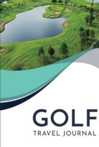 Golf Travel Journal Book
