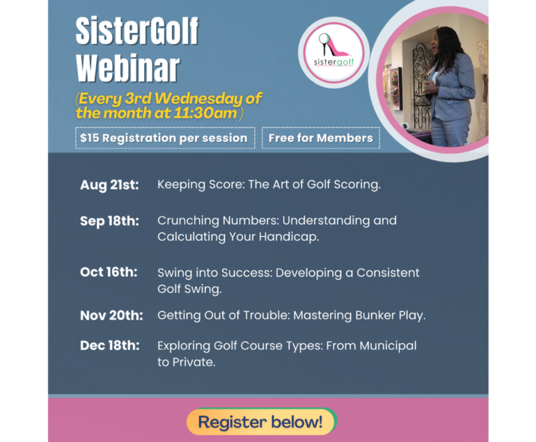 Sistergolf Webinar – Every 3rd Wednesday of the month at 11:30am